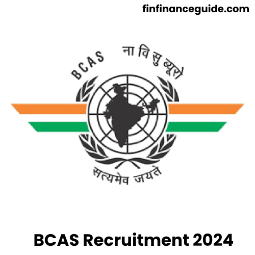 BCAS Recruitment 2024