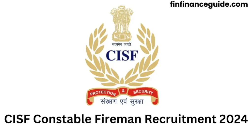 CISF Constable Fireman Recruitment 2024