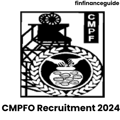 CMPFO Recruitment 2024