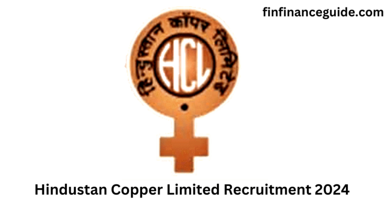 Hindustan Copper Limited Recruitment 2024