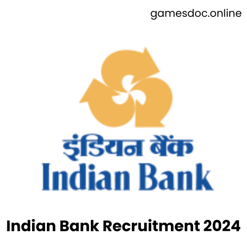 Indian Bank Recruitment 2024