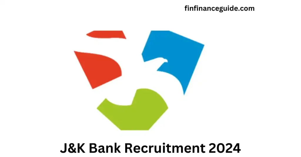 J&K Bank Recruitment 2024