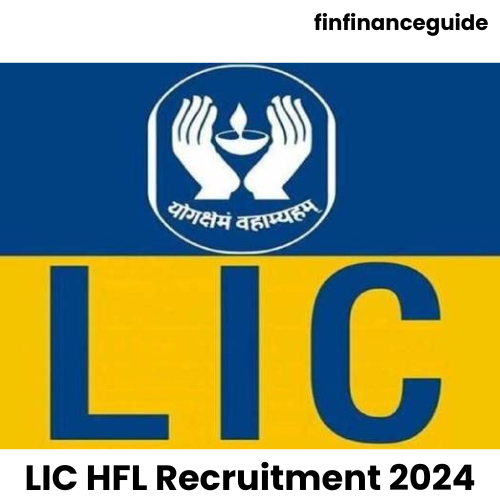 LIC HFL Recruitment 2024