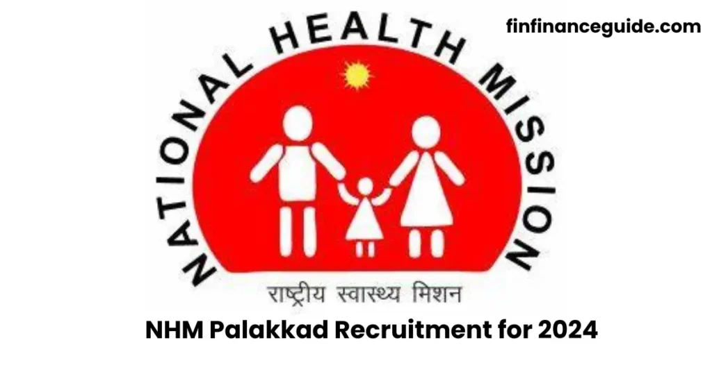 NHM Palakkad Recruitment for 2024