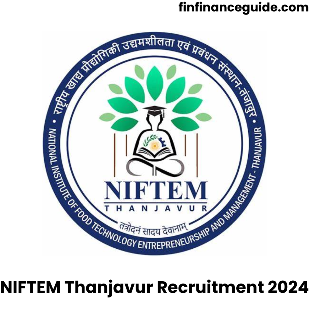 NIFTEM Thanjavur Recruitment 2024