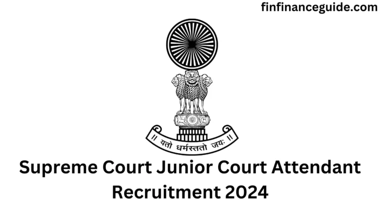 Supreme Court Junior Court Attendant Recruitment 2024