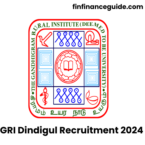 GRI Dindigul Recruitment 2024